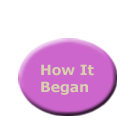 How It Began